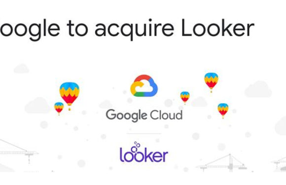 Google to Acquire Data Analytic Firm Looker for $2.6 billion